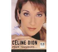 Céline Dion : Pour toujours...