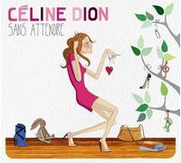 Celine Dion - Sans Attendre [New CD]