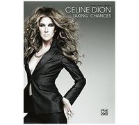 Celine Dion -- Taking Chances: Piano/Vocal/Chords