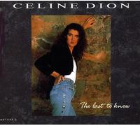 CELINE DION - THE LAST TO KNOW [UK Import]