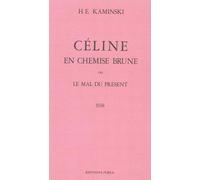 Céline En Chemise Brune Ou Le Mal Du Présent - 1938