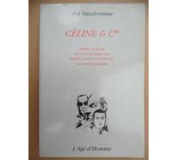 Céline Et Cie - Robert Le Vigan, Du Côté De Céline, Lili, Marcel, Roger Et Ferdinand, La France Vacharde