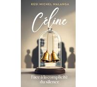 Céline: Face à la complicité du silence