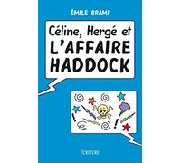 Céline, Hergé et l'affaire Haddock