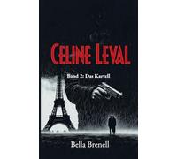 Celine Leval: Band 2: Das Kartell