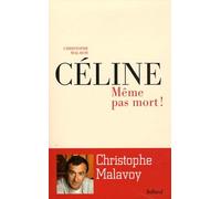 Céline Même pas mort !