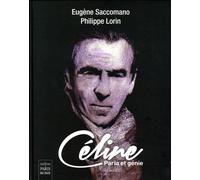 Eugène Saccomano – Céline, paria et génie – relié
