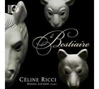 Céline Ricci, Soprano Le Bestiaire