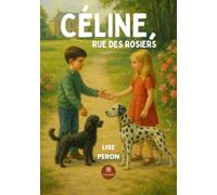 Céline, rue des Rosiers