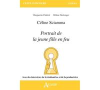 Céline Sciamma, Portrait de la jeune fille en feu - Hélène Fleckinger - Atlande Eds - broché - Biographie