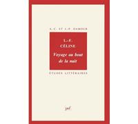 Céline. « Voyage au bout de la nuit » - Jean-Pierre Damour - Puf - broché - Livre