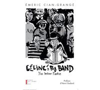Céline's big band: d'un lecteur l'autre D’un lecteur l'autre - CIAN-GRANGE E - Pierre-Guillaume De Roux - broché - Essai