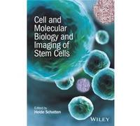 Cell and Molecular Biology and Imaging of Stem Cells Cell and Molecular Biology and Imaging of Stem Cells (Auteur)