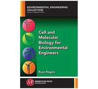 Cell And Molecular Biology For Environmental Engineers