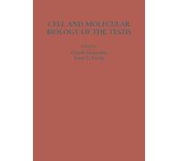 Cell And Molecular Biology Of The Testis
