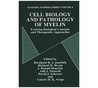 Cell Biology And Pathology Of Myelin