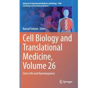 Cell Biology and Translational Medicine: Stem Cells and Haematopoiesis (26)