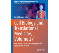 Cell Biology and Translational Medicine, Volume 27: Role of Stem Cells in Early Development and Aging Related Diseases