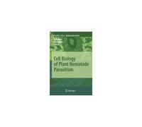 Cell Biology Of Plant Nematode Parasitism