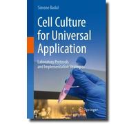 Cell Culture for Universal Application: Laboratory Protocols and Implementation Strategies