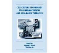 Cell Culture Technology for Pharmaceutical and Cell-Based Therapies