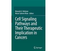 Cell Signaling Pathways And Their Therapeutic Implication In Cancers
