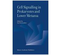 Cell Signalling In Prokaryotes And Lower Metazoa