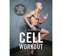 Cell Workout: At home, no equipment, bodyweight exercises and workout plans for your small space