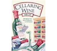 Cellaring Wine Jeff Cox (Auteur)