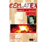 Cellatex, quand l'acide a coulé