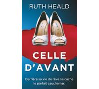 Celle d'avant: Un thriller psychologique impossible à lâcher