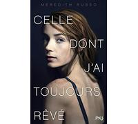 Celle dont j'ai toujours rêvé