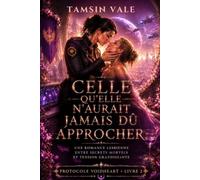 CELLE QU’ELLE N’AURAIT JAMAIS DÛ APPROCHER: Une romance lesbienne entre secrets mortels et tension grandissante
