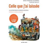 Celle que j'ai laissée Marie-Françoise Colombani (Auteur), Clarisse Quillet (Auteur), Damien Roudeau (Illustration), Boris Cyrulnik (Préface)