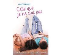 Celle que je ne suis pas Kristen Rivers (Auteur)