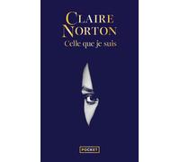 Celle que je suis - Collector - Claire Norton - Pocket - Poche - Roman