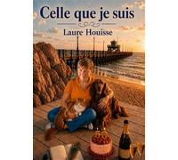 Celle que je suis