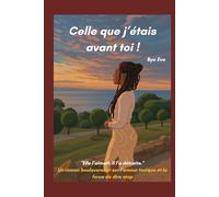 Celle que j'étais avant toi