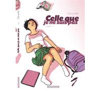 Celle que... - Tome 1 - Je ne suis pas - Vanyda - Dargaud - cartonné - Bande dessinée jeunesse