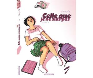 Celle que... - Tome 1 - Je ne suis pas - Vanyda - Dargaud - cartonné - Bande dessinée jeunesse