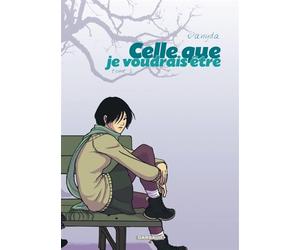 Celle que... - Tome 2 - Je voudrais être - Vanyda - Dargaud - broché - Bande dessinée jeunesse