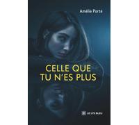Celle que tu n'es plus