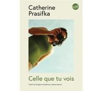 Catherine Prasifka – Celle que tu vois – Roman – Broché – Globe