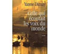 Celle qui écoutait les voix du monde