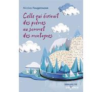 Celle qui écrivait des poèmes au sommet des montagnes