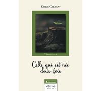 Celle qui est née deux fois