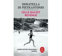 Celle qui est revenue - Donatella Di Pietrantonio - Lgf - Poche - Roman