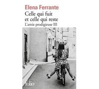L'amie prodigieuse, III : Celle qui fuit et celle qui reste – Époque intermédiaire – Gallimard