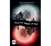 Delphine Bertholon – Celle qui marche la nuit – Les Éditions Albin Michel