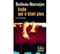 Celle Qui N Etait Plus (Folio Policier) (French Edition) by Boileau-Narceja (1999-10-01)